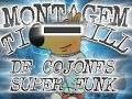 MONTAGEM - TIO CHILL DE COJ0NES SUPER FUNK