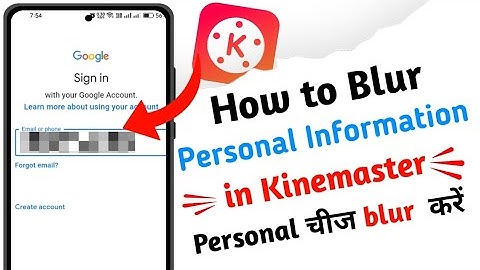 How To Blur personal Information In Video On Kinemaster | Private part ko blur kaise kare video me