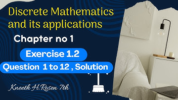 Discrete Mathematics(Rosen7th edition) |Chapter 1 | Textbook Ex 1.2 Q1 to Q12 Solution | FixMyQuery