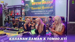 KAHANAN ZAMAN (KOYO - KOYO WES TIBO MANGSANE) - TOMBO ATI (RERARERA)‼️|| Manaratul khasanah