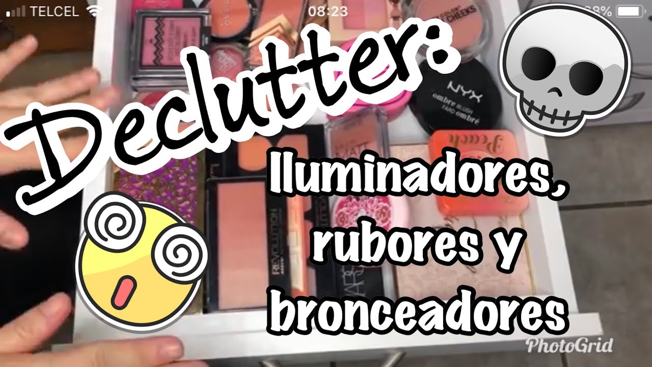 Declutter: Rubores, Bronceadores e Iluminadores