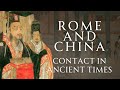 Contact Between Ancient Rome And China Human Voiced No Ads Contact Between Ancient Rome And China Human Voiced No Ads