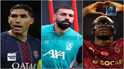 CAF AWARDS 2025: HAKIMI, SALAH, OSIMHEN LEADS MEN'S PLAYER OF THE YEAR FINALIST