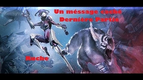 [Warframe] - Hidden Message - last Part : Hive