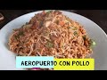 AEROPUERTO CON POLLO (¡¡Chifa fácil de hacer!!)🥢