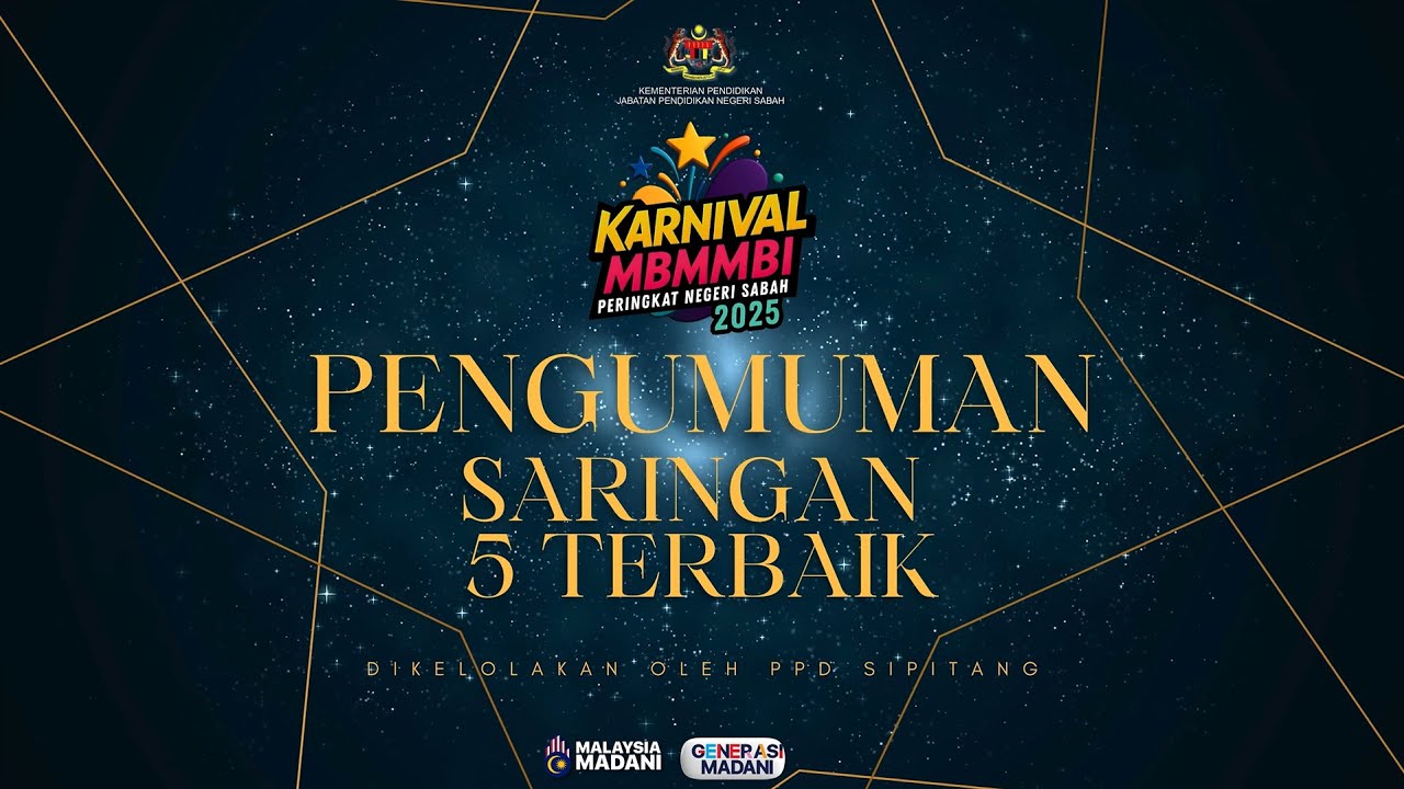 PENGUMUMAN SARINGAN 5 TERBAIK KARNIVAL MBMMBI PERINGKAT NEGERI SABAH 2025