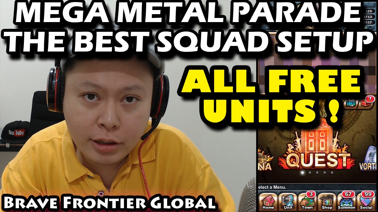 Best Squad Setup For Mega Metal Parade (Brave Frontier Global)