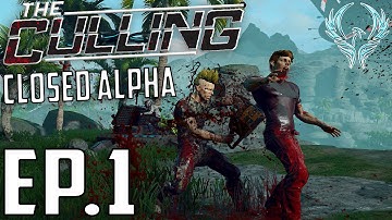 The Culling -EP.1-WTF Happened! (The Culling Closed Alpha Gameplay