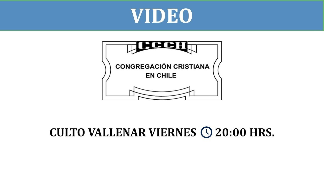 CONGREGACIÓN CRISTIANA EN CHILE CULTO VALLENAR  16-01-2026  