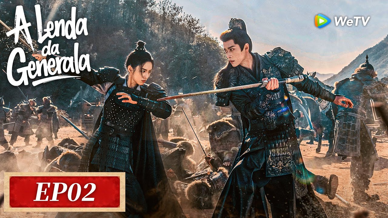 A Lenda da Generala | Episódio 02 Completo (Legend of The Female ...