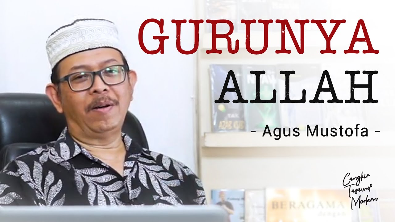 Cangkir Tasawuf Modern ep. 12 - BELAJAR kepada ALLAH