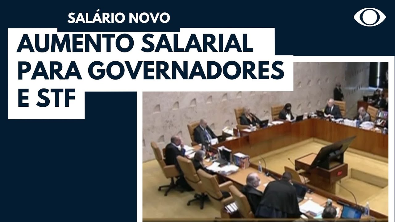 Aumento salarial para governadores e ministros do STF