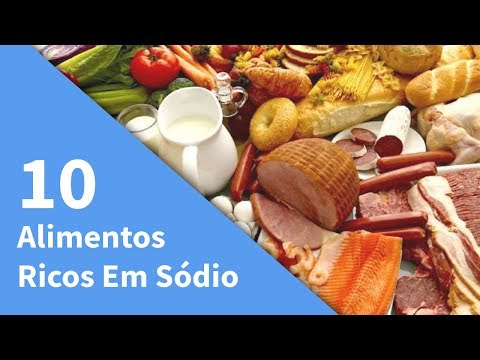 Vídeo: Os 10 Principais Alimentos Ricos Em Sódio