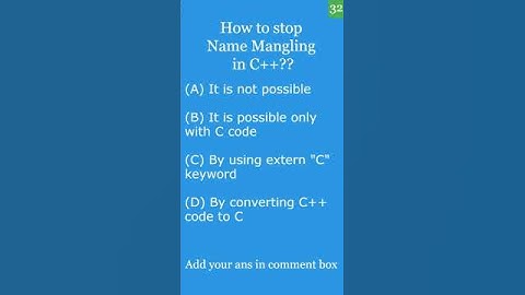 C++ MCQ 32: name mangling #cpp #shorts