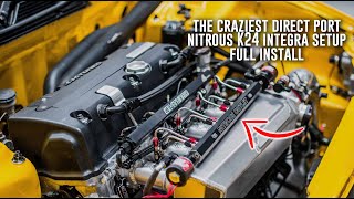 The Craziest Direct Port Nitrous K24 Integra Setup Install! by 4BangersProduction 13,831 views 3 years ago 12 minutes, 36 seconds