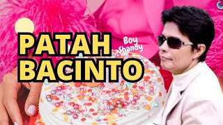 Patah Bacinto, by Boy Shandy