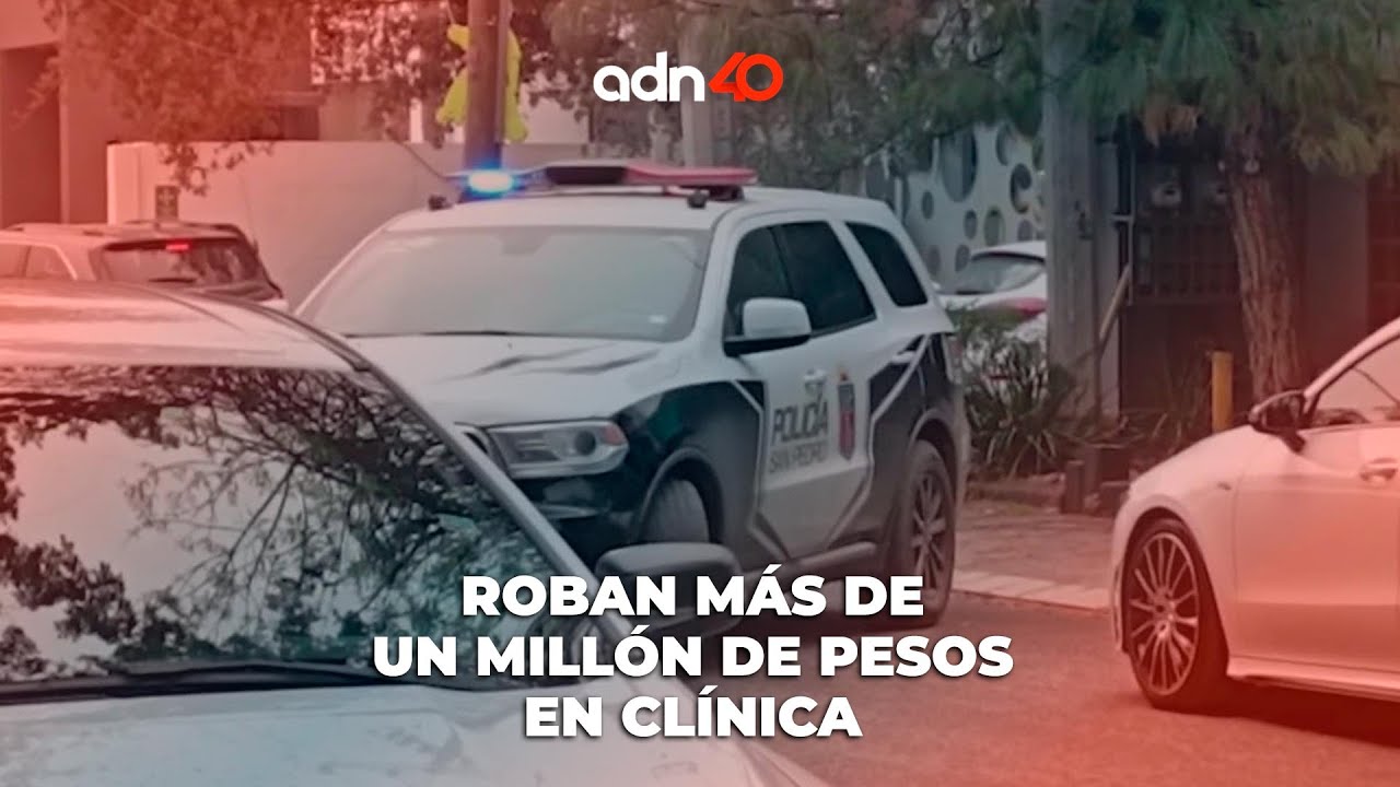 Roban más de un millón de pesos a clínica en Monterrey
