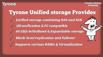 Tyrone Unified Storage