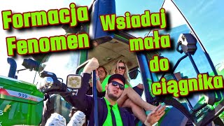 Formacja Fenomen - Wsiadaj Mała Do Ciągnika (bednary 2025 Max-dywanik)
