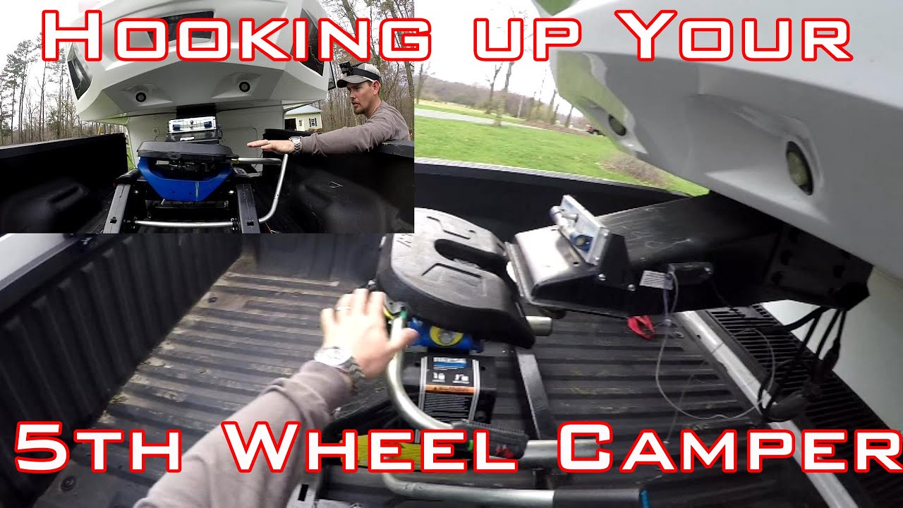 "How To" Hooking up your 5th Wheel Camper - YouTube