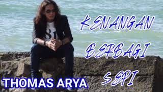THOMAS ARYA || KENANGAN BERBAGI SEPI