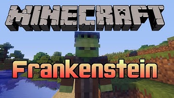 Minecraft Mod: Frankenstein Mod