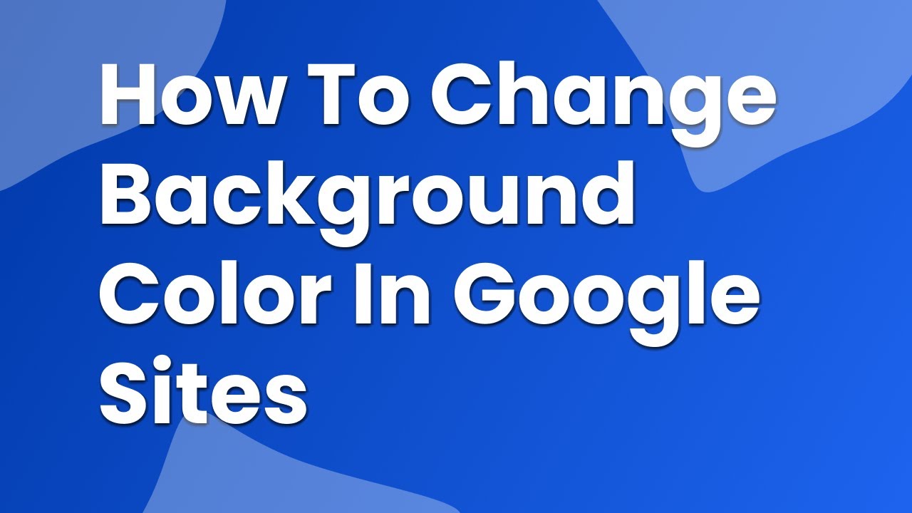how to change background color in google sites - YouTube
