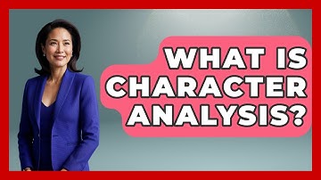 What Is Character Analysis? - Literary Icons