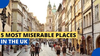 5 Most Miserable Places in the UK