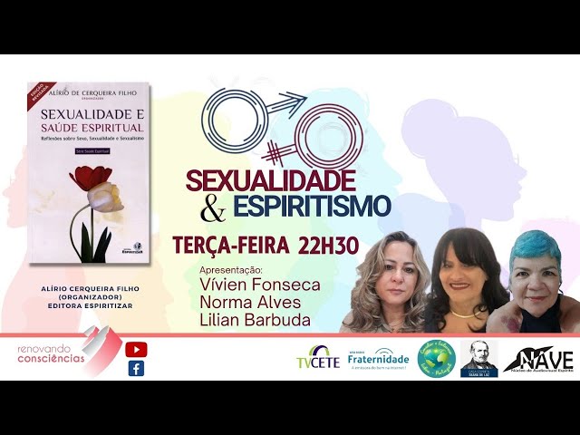 SEXUALIDADE E SAÚDE ESPIRITUAL- (Org. ALÍRIO CERQUEIRA) - LILIAN BARBUDA (BA)  E NORMA OLIVEIRA (SE)