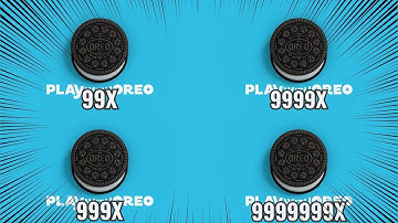 Play With Oreo Intro Getting 999999X Speed