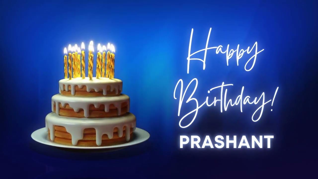 PRASHANT Happy birthday song  Happy Birthday PRASHANT  PRASHANT Happy birthday to You