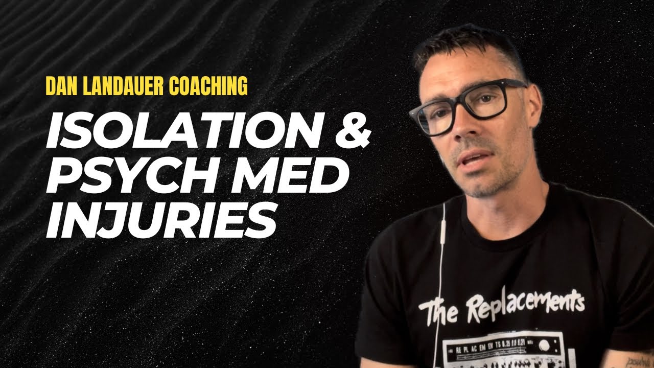 Isolation & Psych Med Injuries