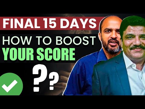 How to BOOST your SCORE in Final 15 Days Remaining in NEET 2024?