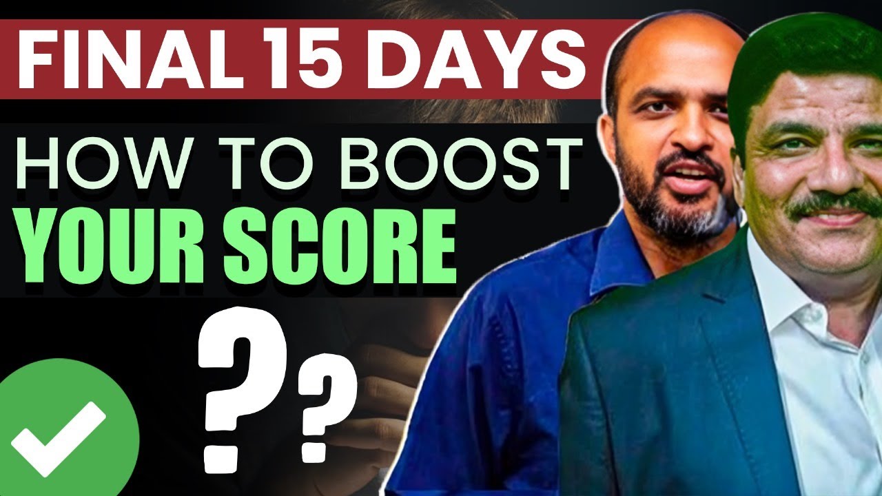 How to BOOST your SCORE in Final 15 Days Remaining in NEET 2024? - YouTube