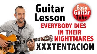 Video thumbnail of "XXXTENTACION - Everybody Dies In Their Nightmares // Guitar lesson + TABS (how to play, tutorial)"
