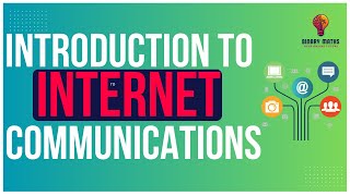 Unit 5 Web Technologies | 5.2 Introduction to Internet Communications