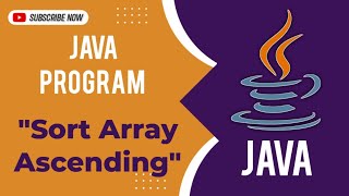 Java program to arrange array in ascending order | sort array in Java | Java Sorting ascending order