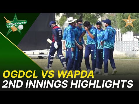 2nd Innings Highlights | OGDCL vs Wapda | President's Cup Grade I 2025-26 | PCB | M2V1S