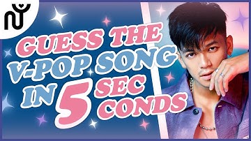 [NGUYÊN WORLD] V-POP GAME: GUESS THE V-POP SONG IN 5 SECONDS| Đoán bài hát V-POP trong 5 giây #4