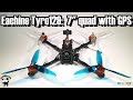 Eachine Tyro129.  A 7" build-it-yourself-quad with a GPS.  Supplied by Banggood