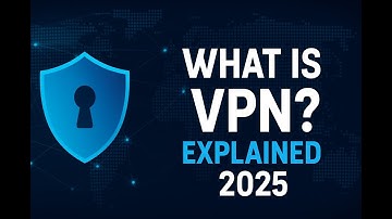 What is VPN? How It Works & Why You Should Use It (2025 Explained)