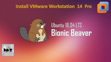 How to Install VMware Workstation 14 Pro on Ubuntu 18.04