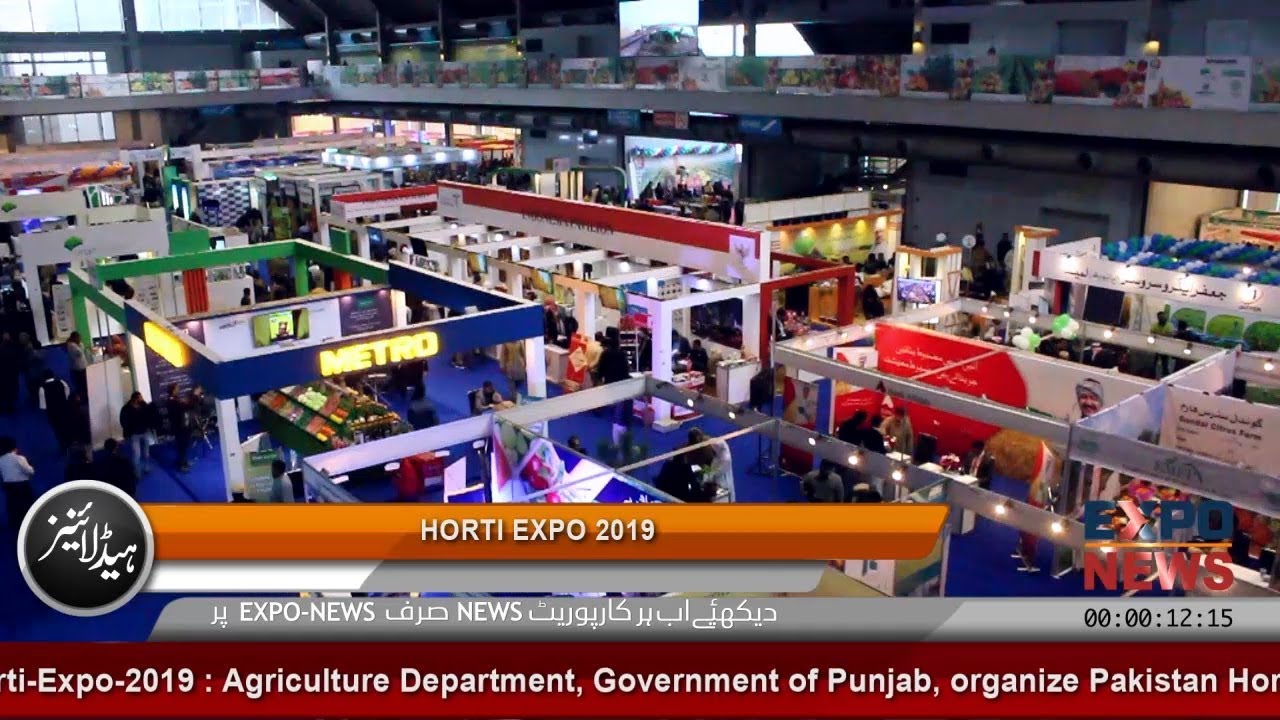 Pakistan Horti Expo 2019 : Agri Expo 2019 : Expo Center Lahore : Punjab Agriculture Department