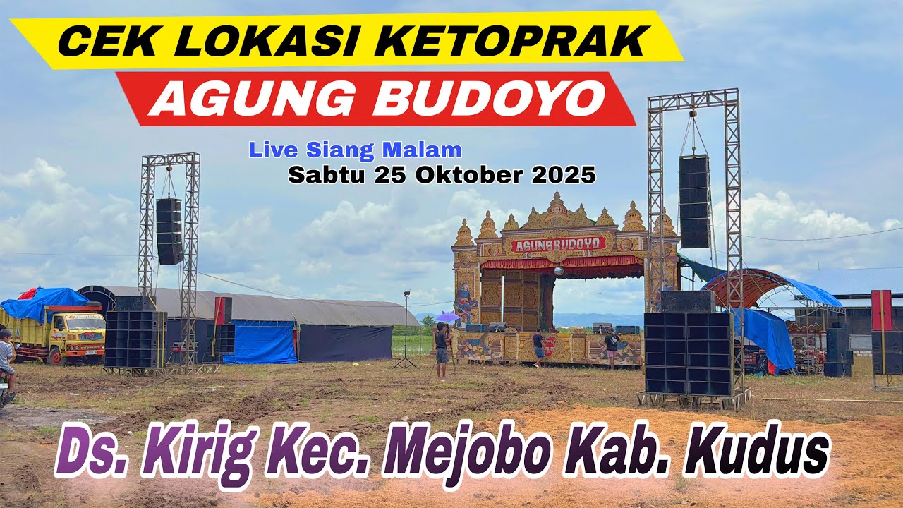 Cek Lokasi Ketoprak AGUNG BUDOYO Live Ds. KIRIG MEJOBO KUDUS Sabtu 25 Oktober 2025