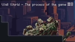 Wall World - The process of the game 8