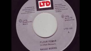 Naggo Morris - Flour Power + Dub - 7" LTD 1976 - FLOWER ROOTS 70'S DANCEHALL