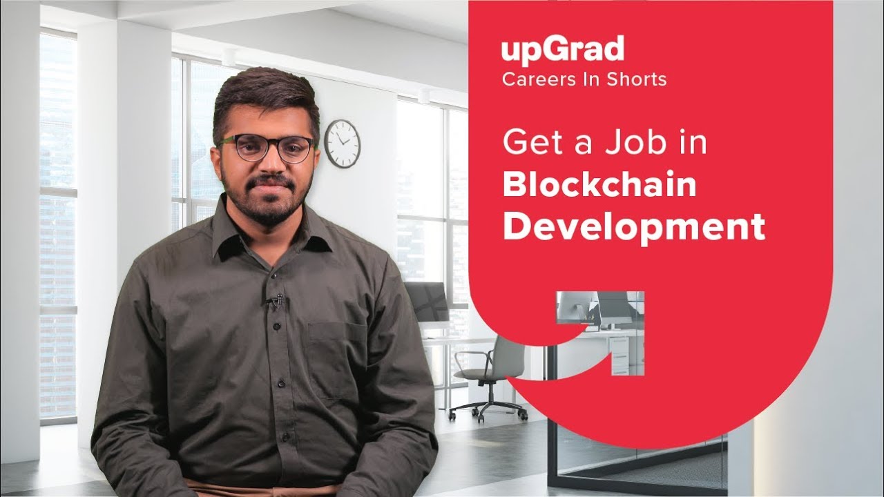 How To Get A Blockchain Development Job? | Blockchain Careers | upGrad ...