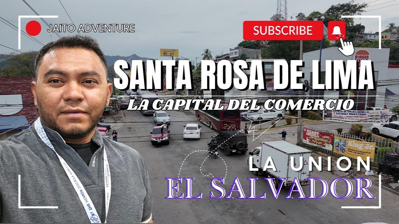 SANTA ROSA DE LIMA, La Union, EL SALVADOR, en visperas del 2025.
