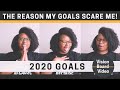MY VISION VIDEO | WHY IT TOOK ME SO LONG TO SHARE MY 2020 GOALS | FACING MY FEARS &amp; BEING VULNERABLE